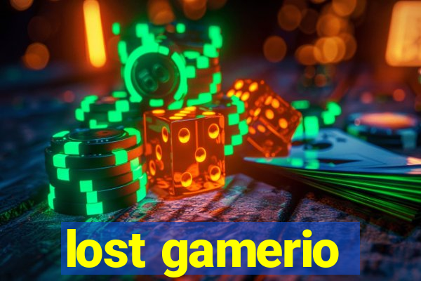 lost gamerio